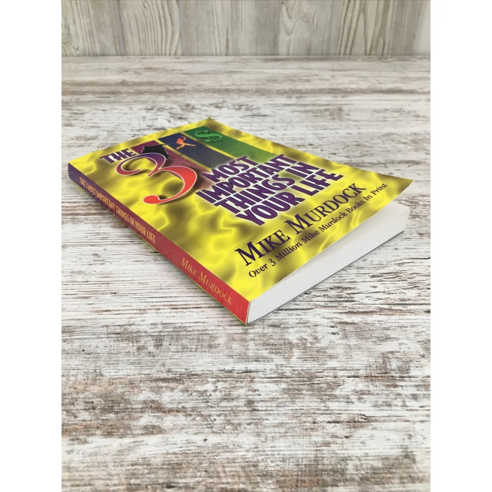 The 3 Most Important Things in Your Life by Mike Murdock (Trade Paperback, 1997)